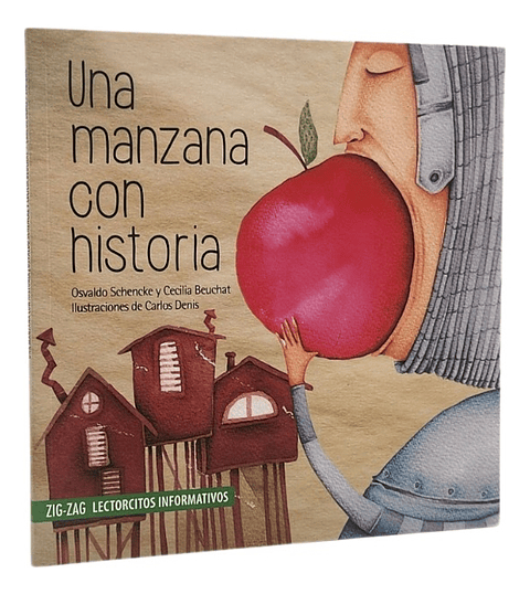 UNA MANZANA CON HISTORIA - OSVALDO SCHENCKE 