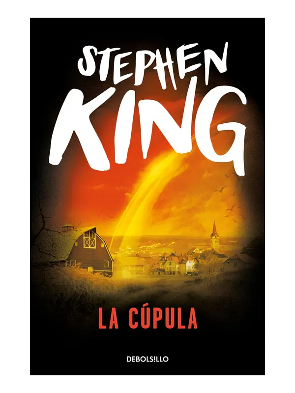 LA CÚPULA - STEPHEN KING
