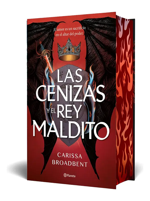 LAS CENIZAS Y EL REY MALDITO - CARISSA BROANBENT
