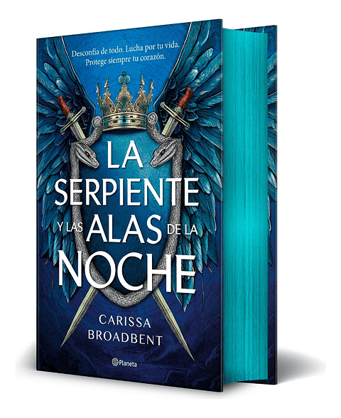 LA SERPIENTE Y LAS ALAS DE LA NOCHE - CARISSA BROADBENT