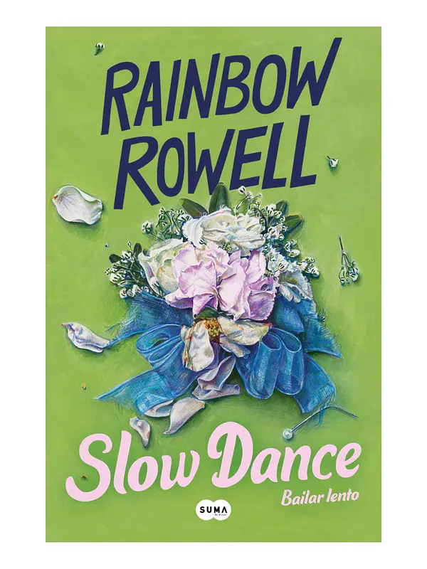 SLOW DANCE - RAIBOW ROWELL 