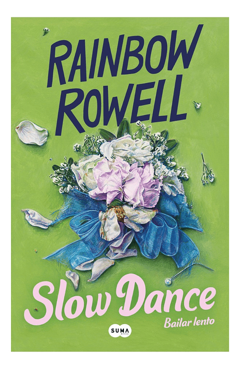 SLOW DANCE - RAIBOW ROWELL 