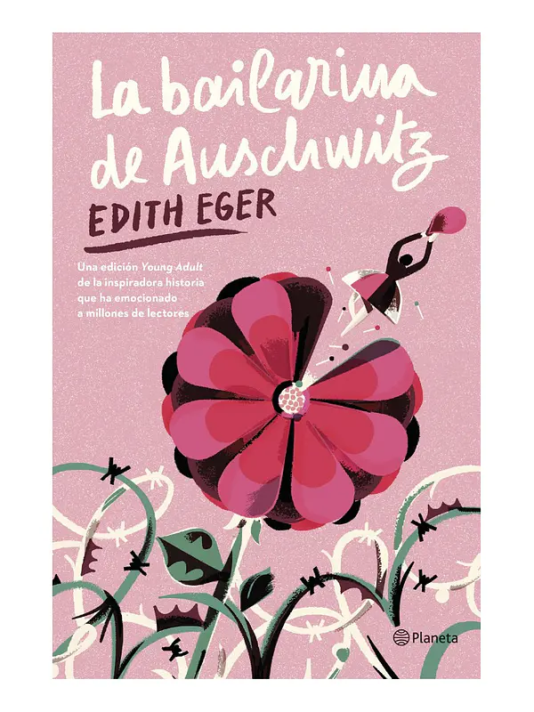 LA BAILARINA DE AUSCHWITZ / EDITH EGER 