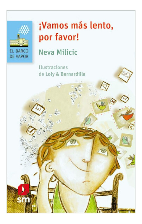 ¡VAMOS MÁS LENTO, POR FAVOR ! - NEVA MILICIC 