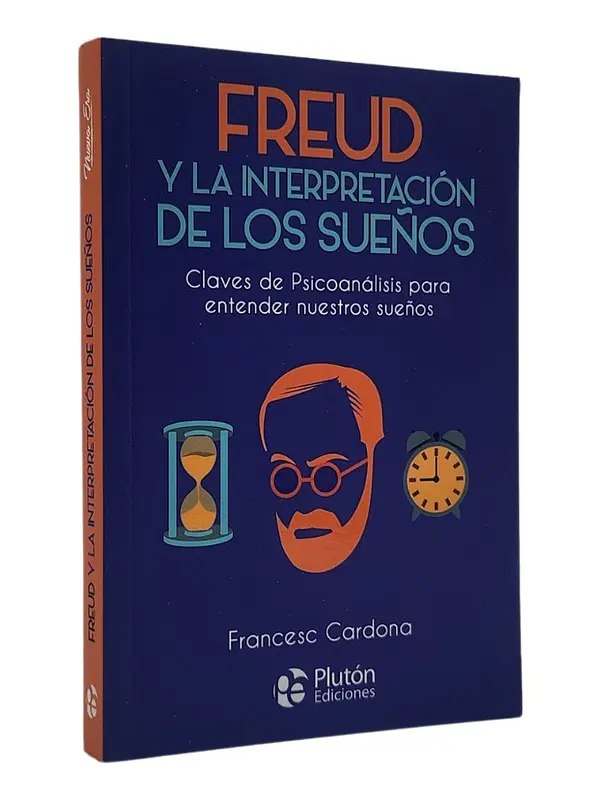 FREUD Y LA INTERPRETACIÓN DE LOS SUEÑOS - FRANCESC CARDONA