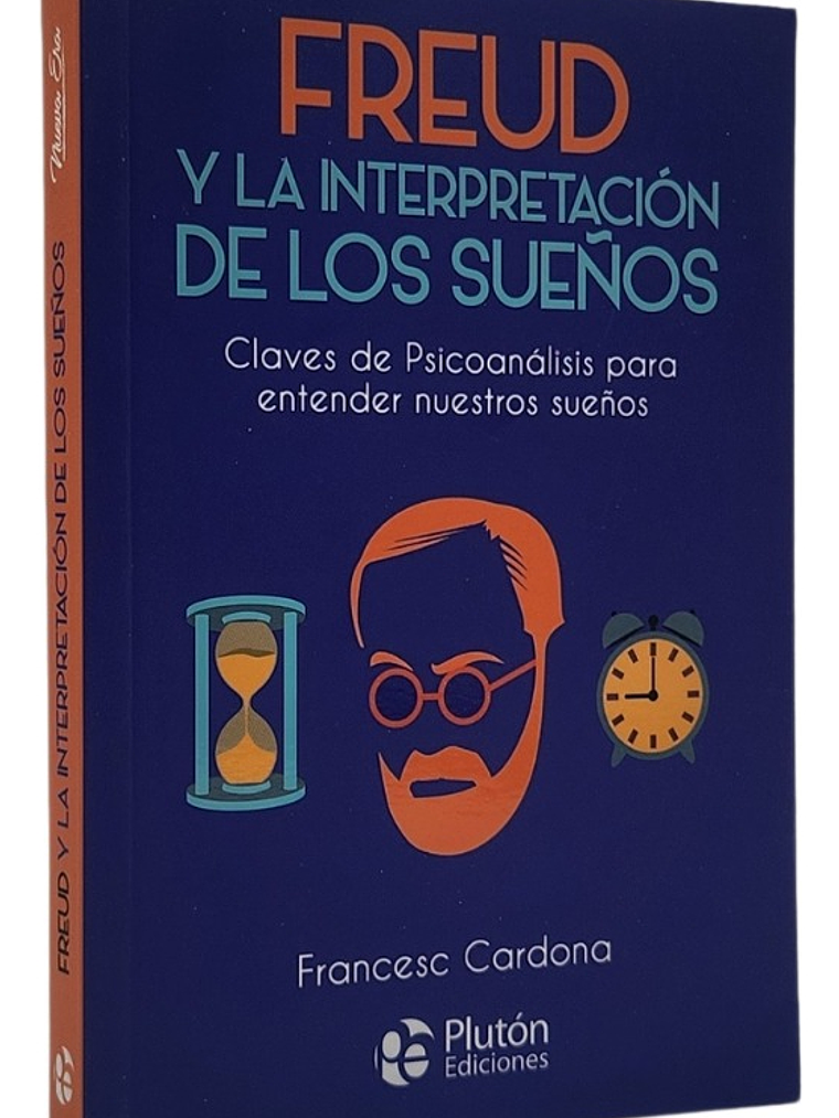 FREUD Y LA INTERPRETACIÓN DE LOS SUEÑOS - FRANCESC CARDONA 1