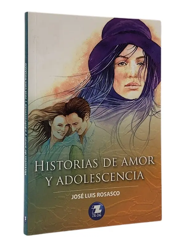 HISTORIAS DE AMOR Y ADOLESCENCIA - JOSÉ LUIS ROSASCO