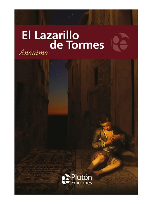 EL LAZARILLO DE TORMES - ANÓNIMO 