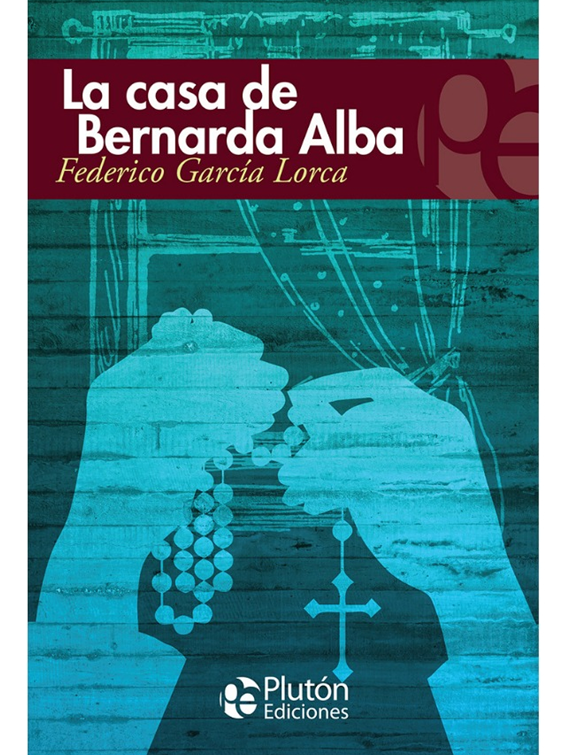 LA CASA DE BERNARDA ALBA - FEDERICO GARCÍA LORCA  1