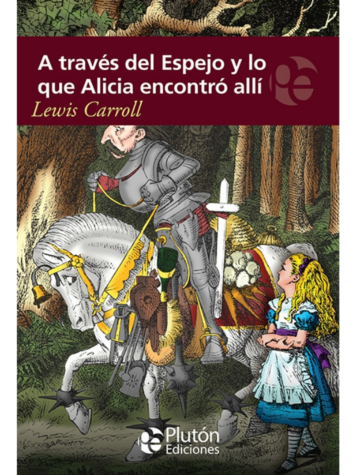 A TRAVÉS DEL ESPEJO Y LO QUE ALICIA ENCONTRÓ ALLÍ - LEWIS  1