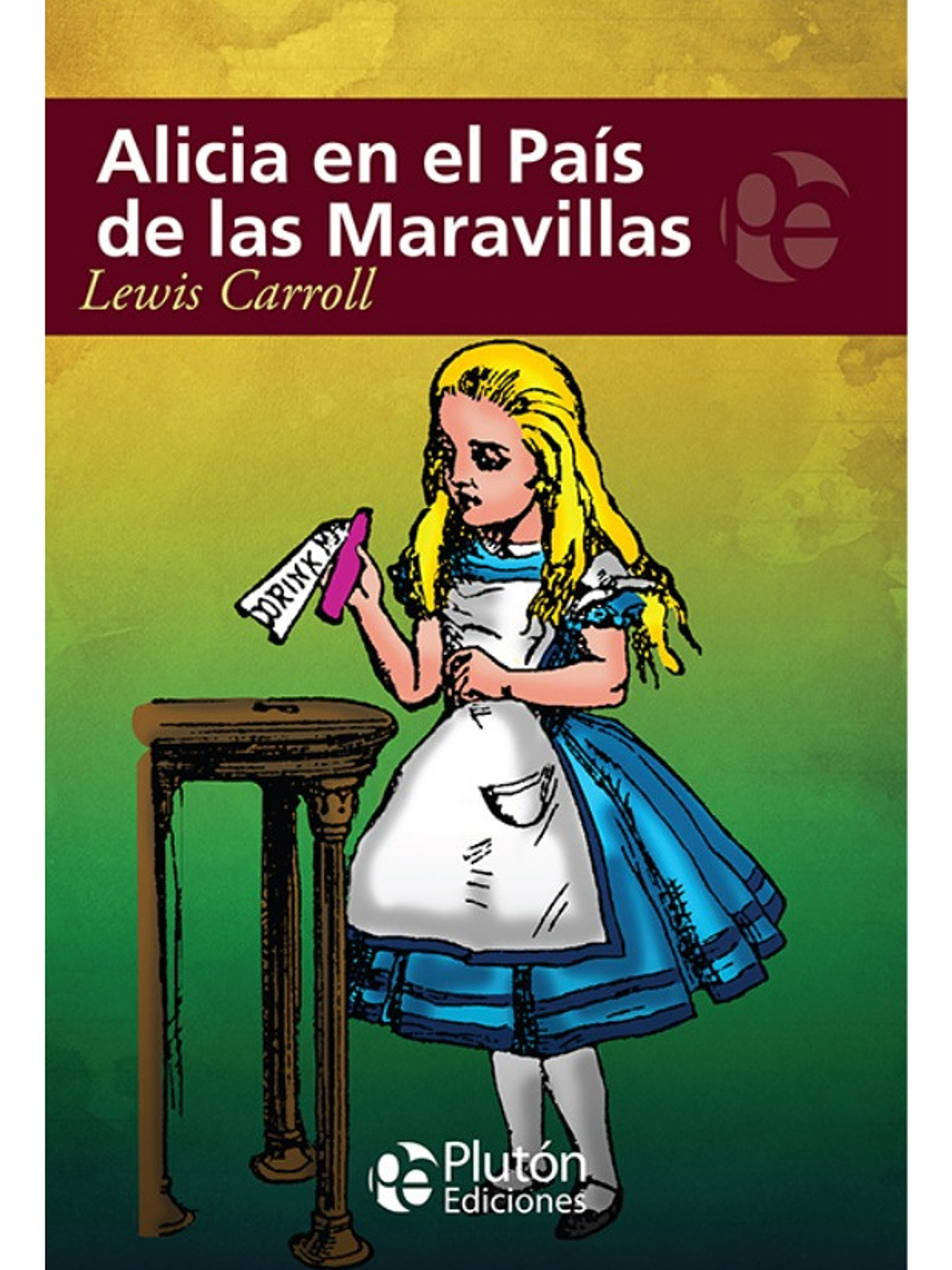 ALICIA EN EL PAÍS DE LAS MARAVILLAS - LEWIS CARROLL 1