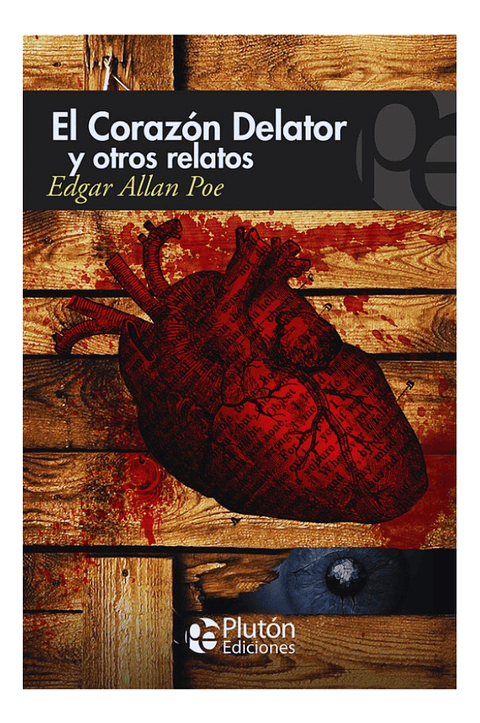 EL CORAZÓN DELATOR Y OTROS RELATOS - EDGAR ALLAN POE