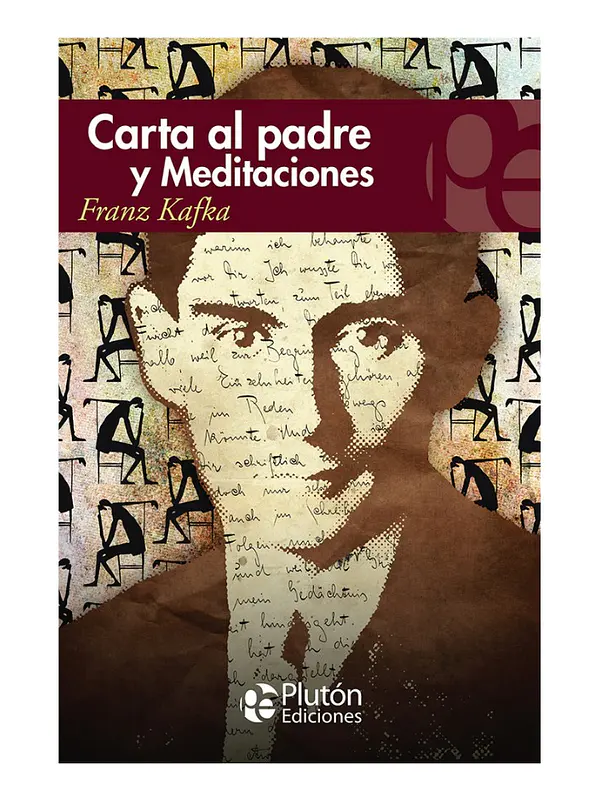 CARTA AL PADRE Y MEDITACIONES - FRANZ KAFKA