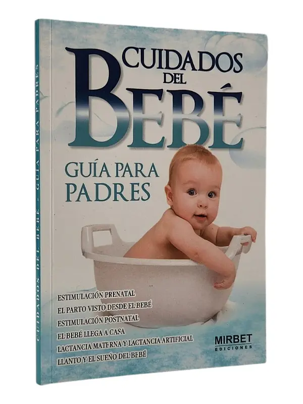 CUIDADOS DE BEBÉ - GUÍA PARA PADRES - MIRBET
