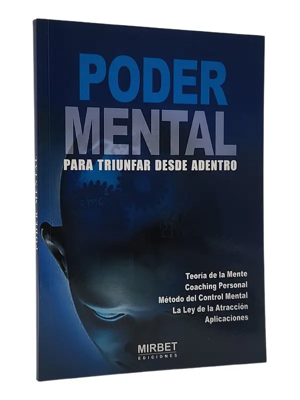 PODER MENTAL PARA TRIUNFAR DESDE ADENTRO - MIRBET