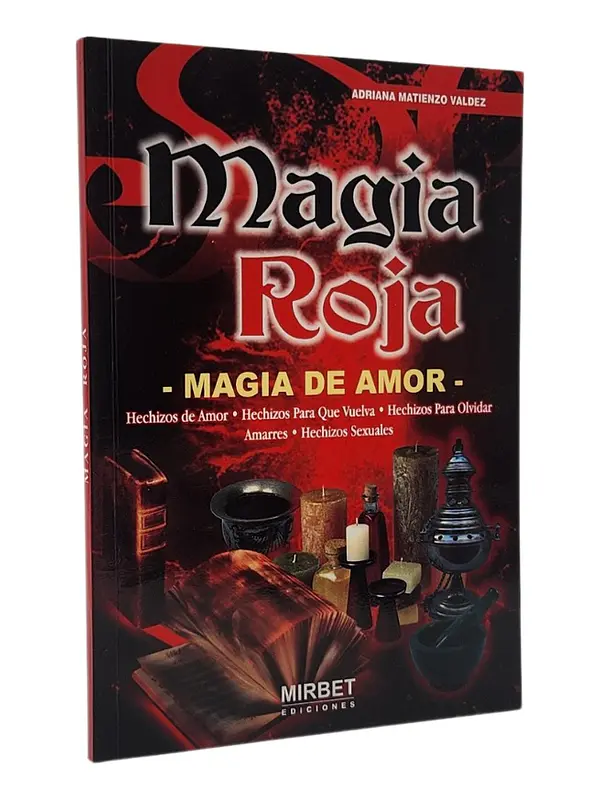 MAGIA ROJA - MAGIA DE AMOR - ADRIANA MATIENZO VALVEZ 