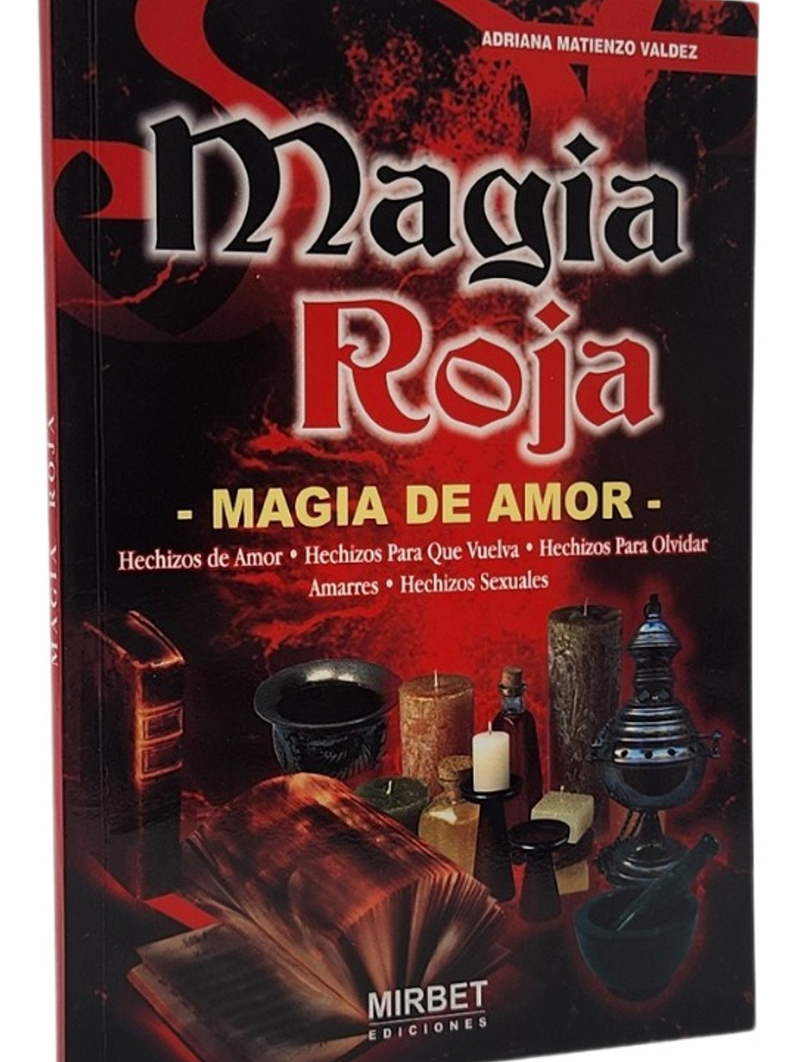 MAGIA ROJA - MAGIA DE AMOR - ADRIANA MATIENZO VALVEZ  1