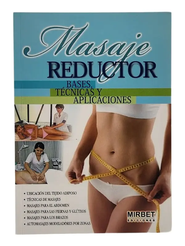 MASAJE REDUCTOR BASES TÉCNICAS Y APLICACIONES 