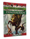 GRAN LIBRO DE LOS DINOSAURIOS 