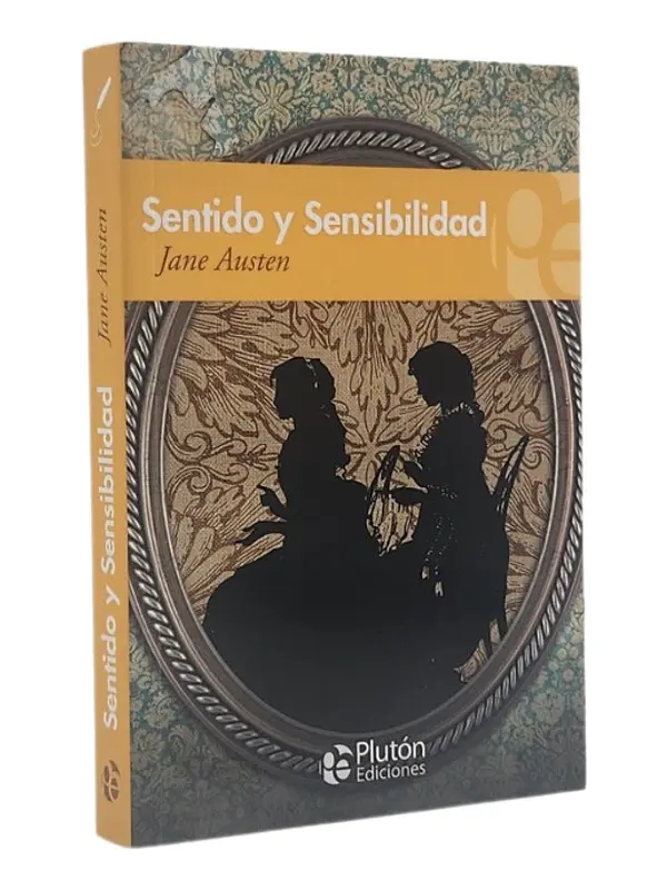 SENTIDO Y SENSIBILIDAD - JANE AUSTEN