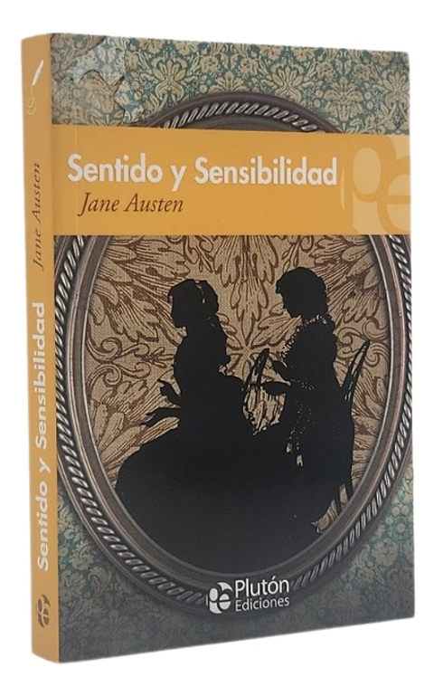 SENTIDO Y SENSIBILIDAD - JANE AUSTEN