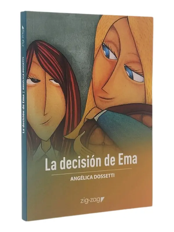 LA DECISIÓN DE EMA - ANGÉLICA DOSSETTI
