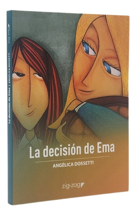 LA DECISIÓN DE EMA - ANGÉLICA DOSSETTI
