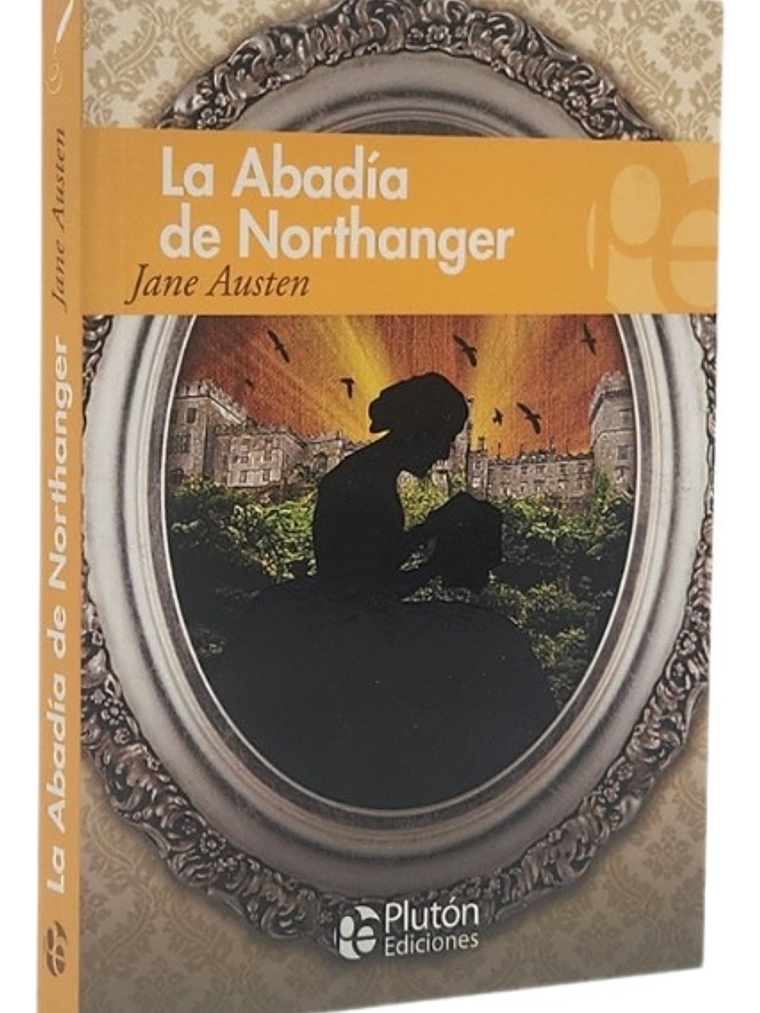 LA ABADÍA DE NORTHANGER - JANE AUSTEN 1