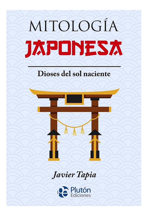 MITOLOGÍA JAPONESA - JAVIER TAPIA 