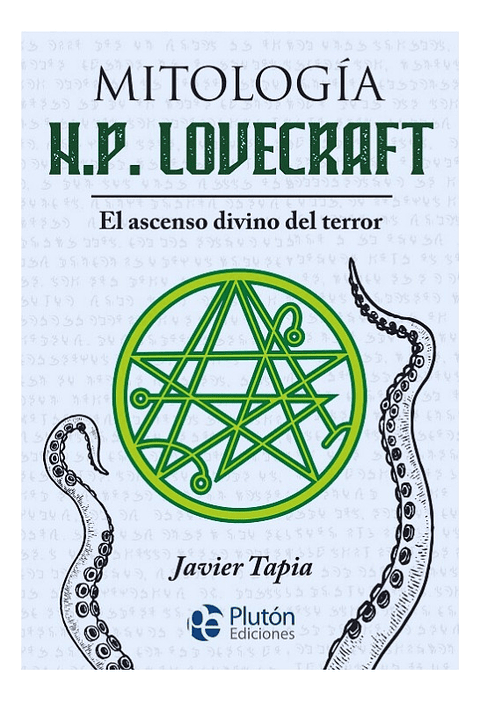  MITOLOGÍA H.P. LOVECRAFT - JAVIER TAPIA 