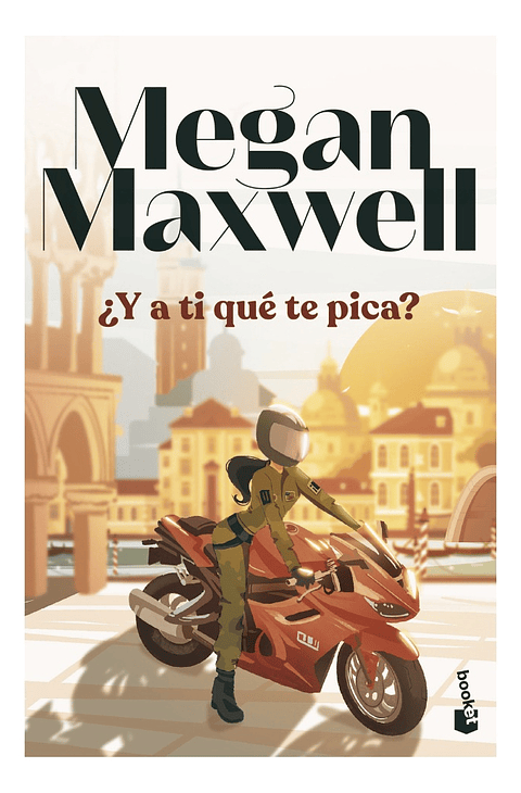 Y A TI QUÉ TE PICA - MEGAN MAXWELL