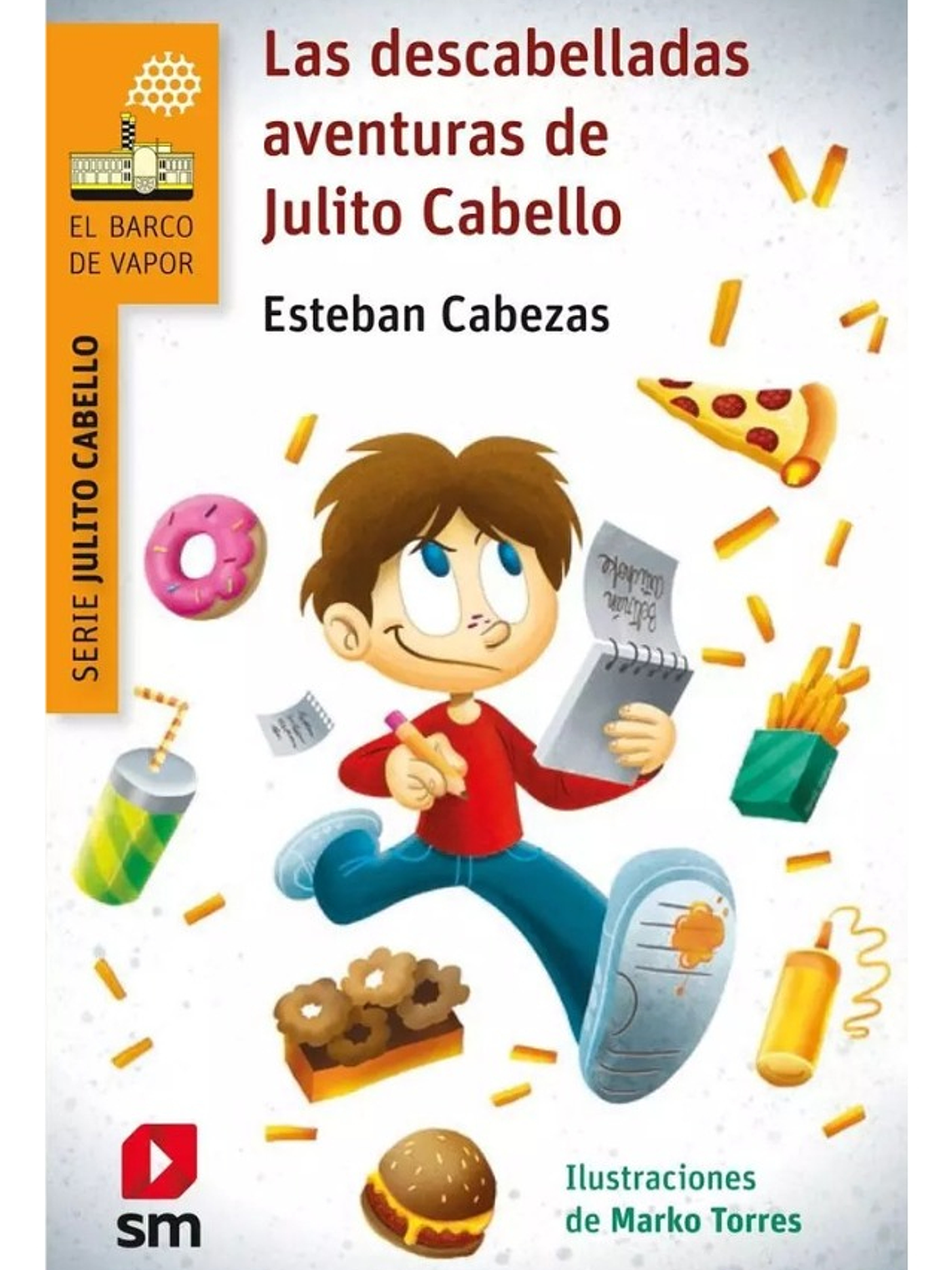 LAS DESCABELLADAS AVENTURAS DE JULITO CABELLO - ESTEBAN C 1
