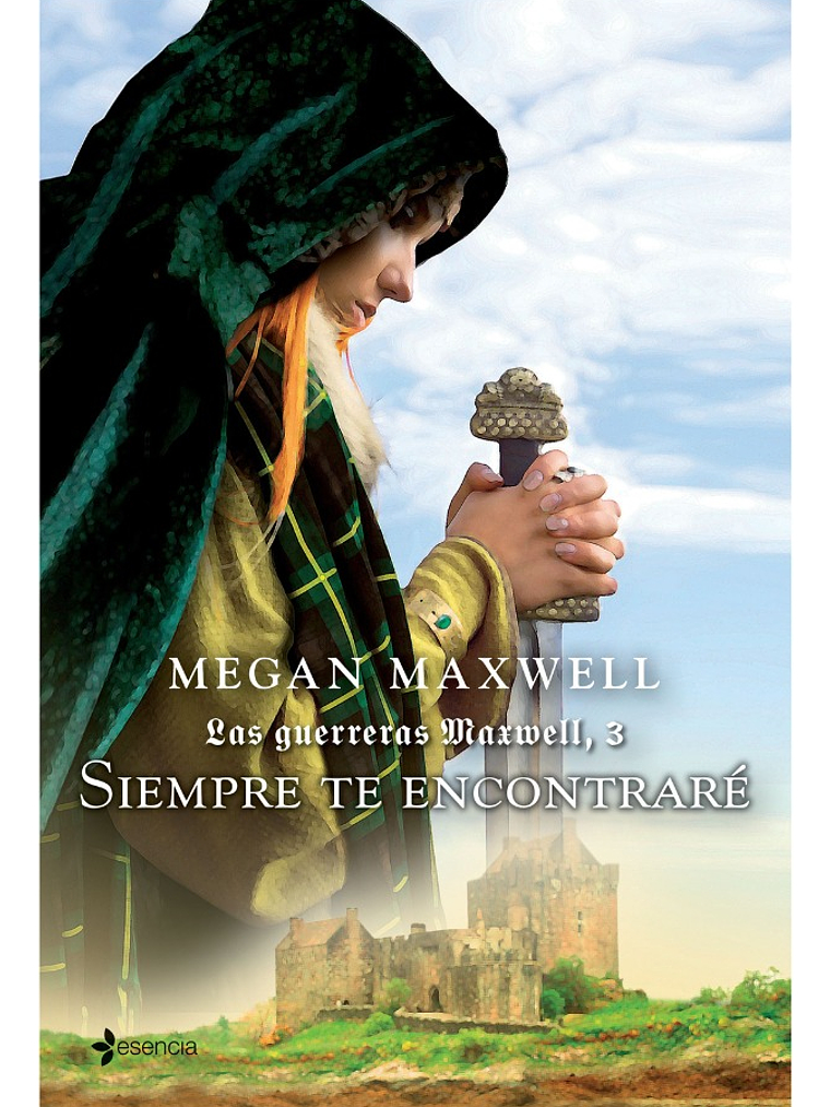 SIEMPRE TE ENCONTRARÉ - MEGAN MAXWELL 1