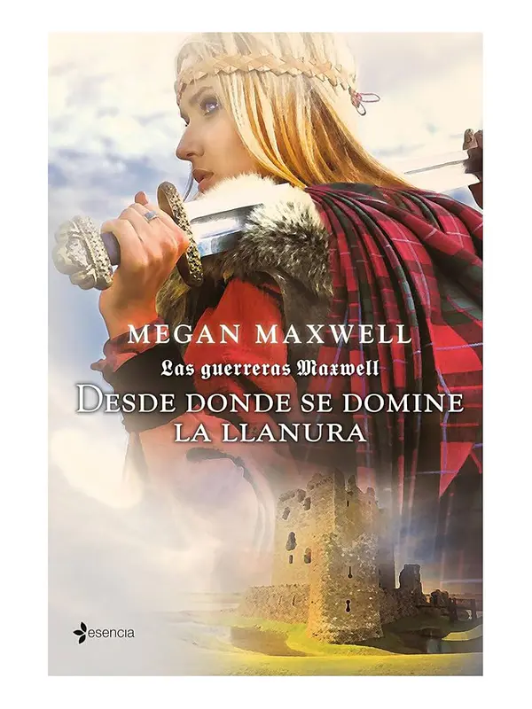 DESDE DONDE SE DOMINE LA LLANURA - MEGAN MAXWELL