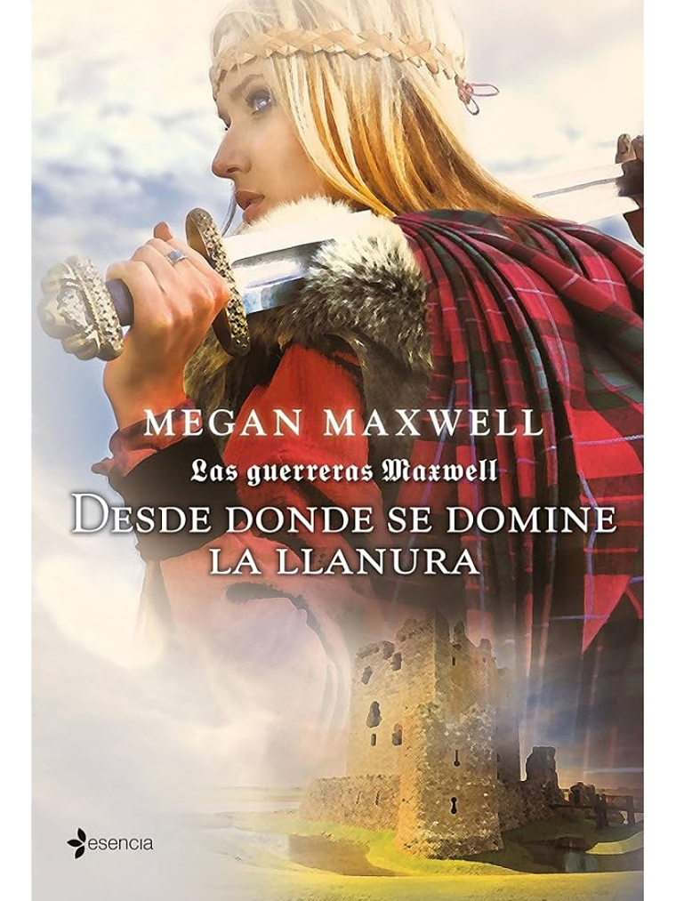 DESDE DONDE SE DOMINE LA LLANURA - MEGAN MAXWELL 1