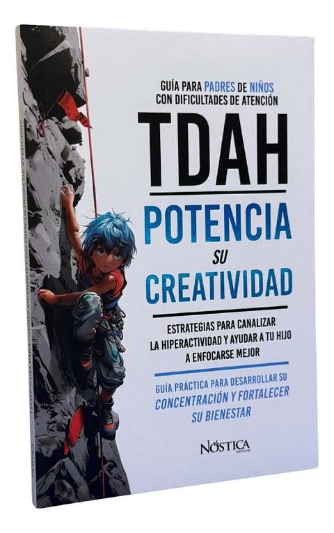 POTENCIA SU CREATIVIDAD - GUÍA PARA PADRES DE NIÑOS CON TDAH