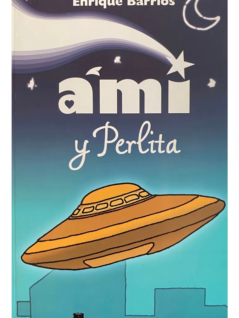 AMI Y PERLITA - ENRIQUE BARRIOS 1
