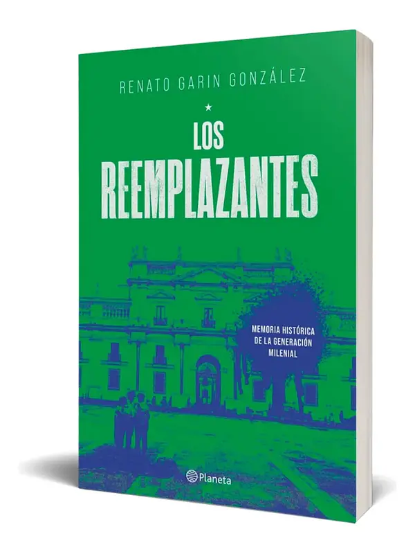 LOS REEMPLAZANTES - RENATO GARIN GONZÁLEZ