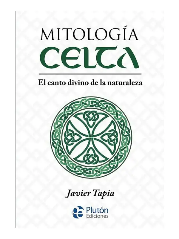 MITOLOGÍA CELTA - JAVIER TAPIA