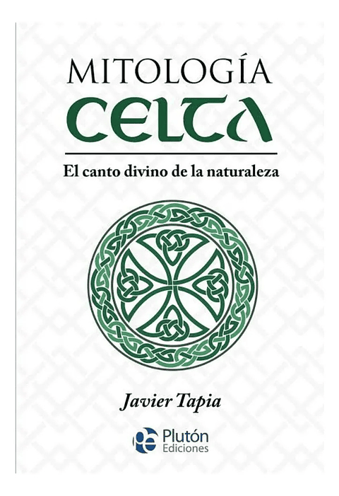 MITOLOGÍA CELTA - JAVIER TAPIA