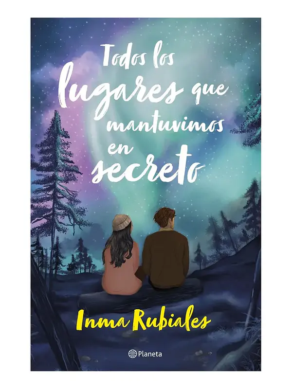 TODOS LOS LUGARES QUE MANTUVIMOS EN SECRETO - INMA RUBIALES