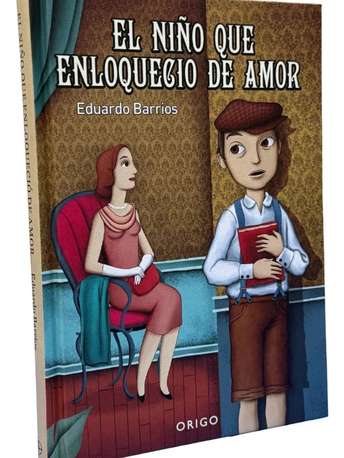 EL NIÑO QUE ENLOQUECIO DE AMOR - EDUARDO BARRIOS 1