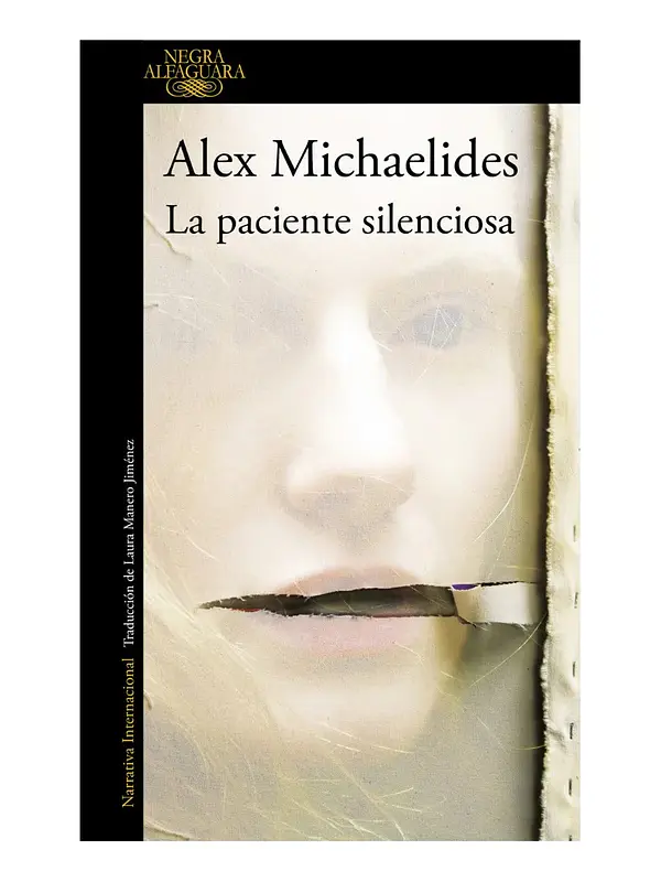 LA PACIENTE SILENCIOSA - ALEX MICHAELIDES