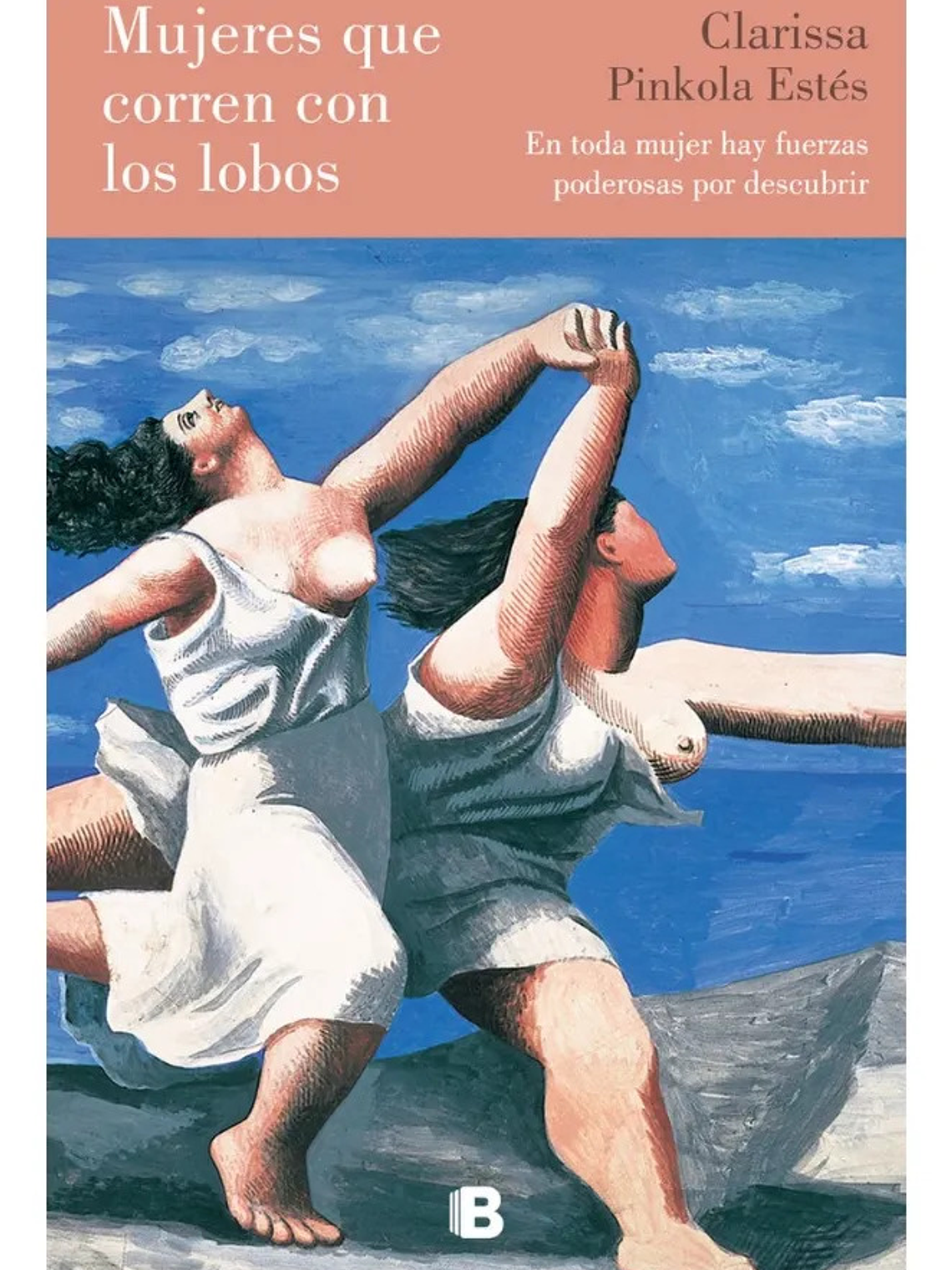 MUJERES QUE CORREN CON LOS LOBOS / CLARISSA PINKOLA ESTÉS 1