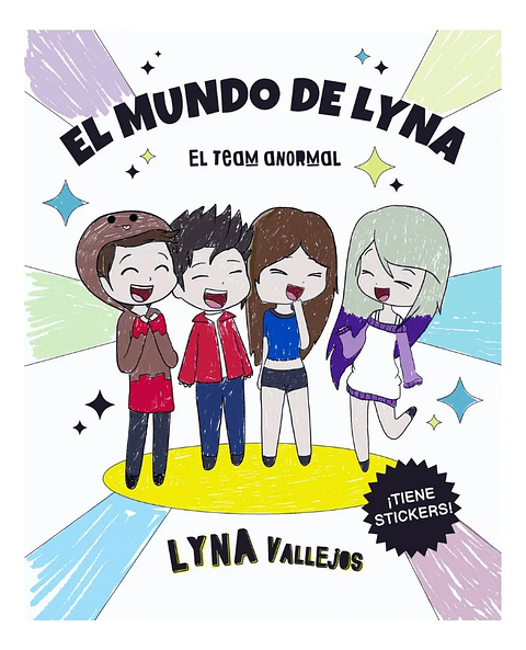 EL MUNDO DE LYNA EL TEAM ANORMAL - LYNA VALLEJOS