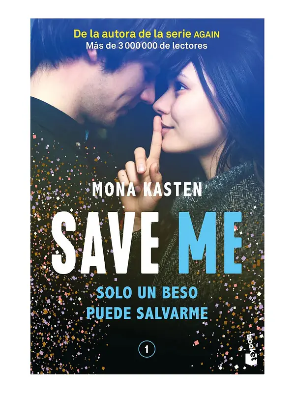 SAVE ME. SOLO UN BESO PUEDE SALVARME - MONA KASTEN