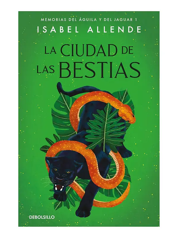 LA CIUDAD DE LAS BESTIAS / ISABEL ALLENDE