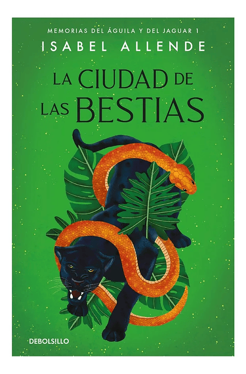 LA CIUDAD DE LAS BESTIAS / ISABEL ALLENDE