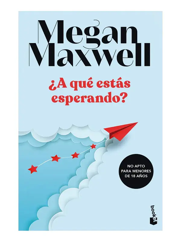 ¿A QUÉ ESTÁS ESPERANDO? - MEGAN MAXWELL