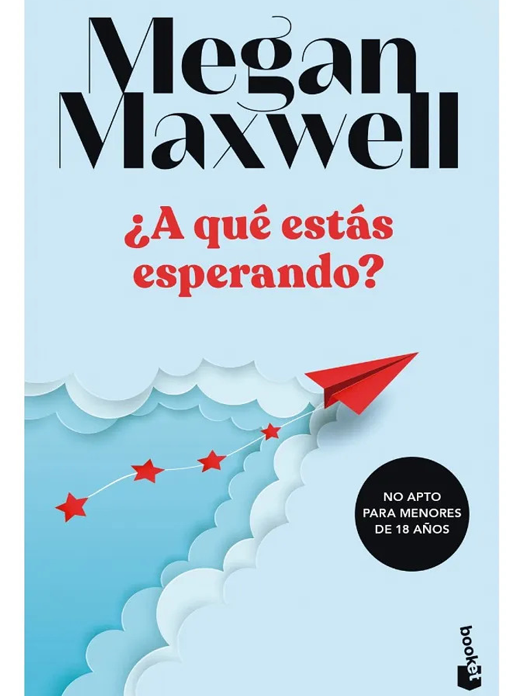 ¿A QUÉ ESTÁS ESPERANDO? - MEGAN MAXWELL 1